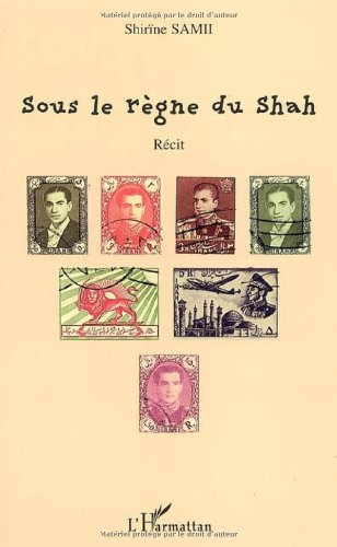 Sous le règne du Shah