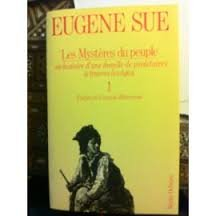 les mystères du peuple ou histoire d'une famille de prolétaires à travers les âges tome 1