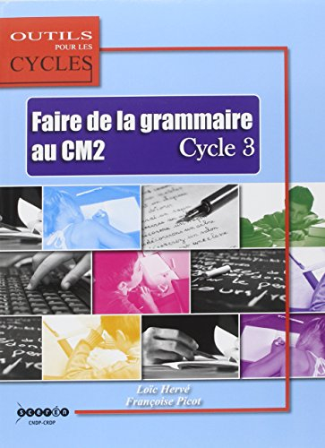 Faire de la grammaire au CM2, cycle 3