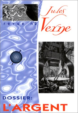 Revue Jules Verne, n° 2. L'argent
