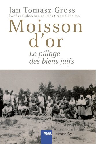Moisson d'or : le pillage des biens juifs