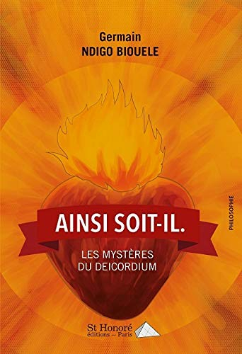 Ainsi soit-il: Les mystères du deicordium