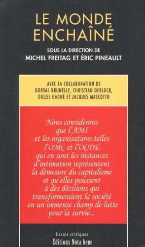 Le Monde enchaîné : perspectives sur l'AMI et le capitalisme...
