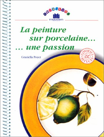 La peinture sur porcelaine, une passion