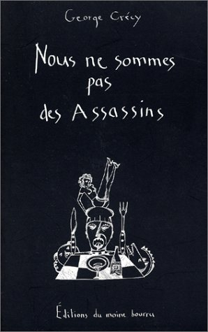 Le cycle des initiés. Vol. 1. Nous ne sommes pas des assassins