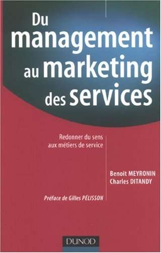 Du management au marketing des services : redonner du sens aux métiers de service