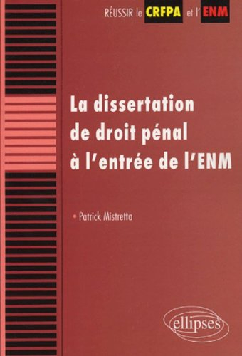 La dissertation de droit pénal à l'entrée de l'ENM