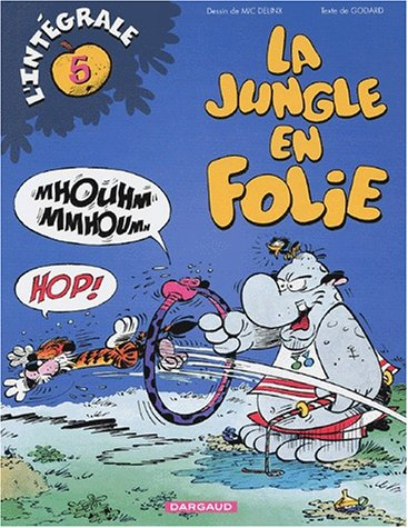 La jungle en folie : l'intégrale. Vol. 5
