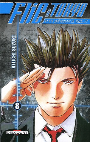 Flic à Tokyo : et s'il (r)éveillait la ville !?. Vol. 8