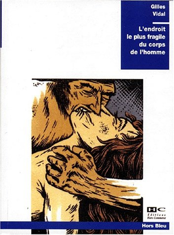 L'endroit le plus fragile du corps de l'homme