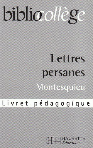 Lettres persanes, Montesquieu, choix de lettres : livret pédagogique