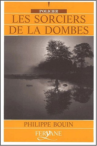 Les sorciers de la Dombes