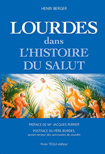 Lourdes dans l'histoire du salut