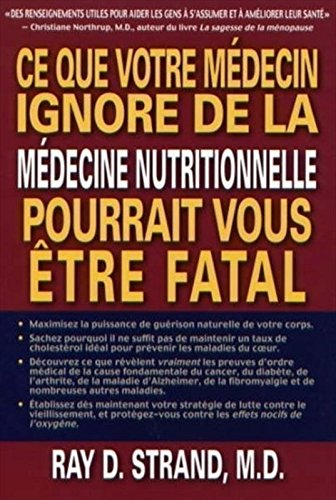Ce que votre médecin ignore de la médecine nutritionnelle..