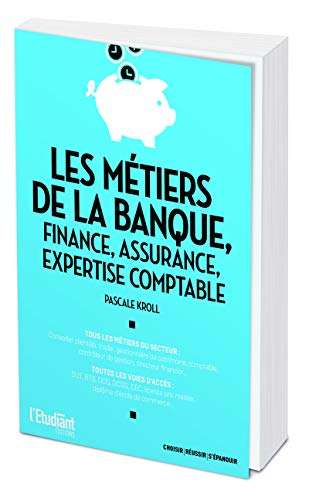Les métiers de la banque, finance, assurance, expertise comptable