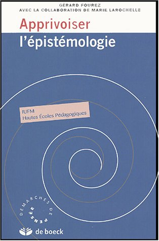Apprivoiser l'épistémologie : IUFM, hautes écoles pédagogiques