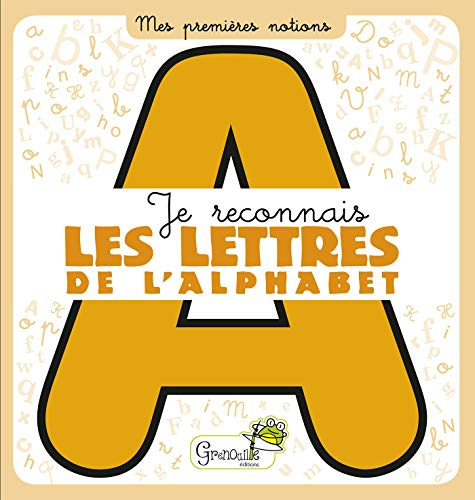 Je reconnais les lettres de l'alphabet