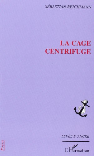 La cage centrifuge