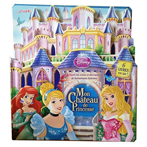 Mon château de princesse : 6 livres en un !