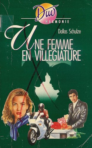 une femme en villegiature : collection : duo harmonie n, 235