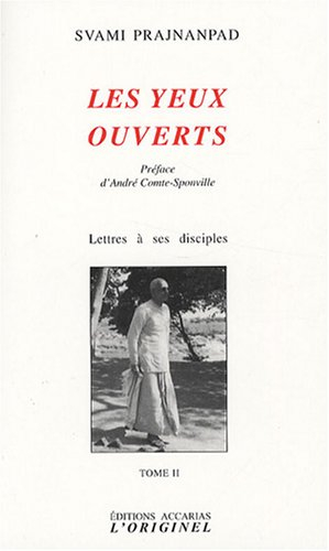 Lettres à ses disciples. Vol. 2. Les yeux ouverts