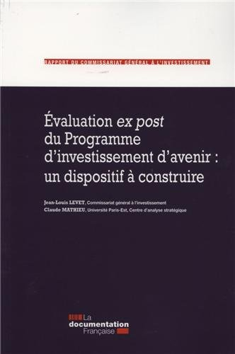 Evaluation ex post du Programme d'investissement d'avenir : un dispositif à construire