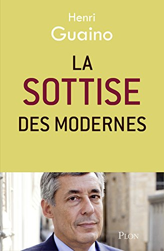 La sottise des modernes
