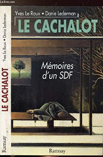 Le cachalot : mémoires d'un SDF