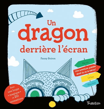 Un dragon derrière l'écran : une aventure animée dont tu es le héros !