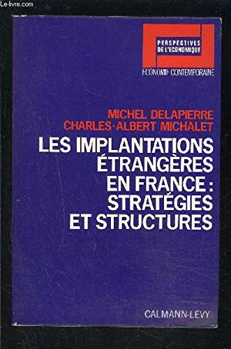Les implantations étrangères en France : stratégies et structures