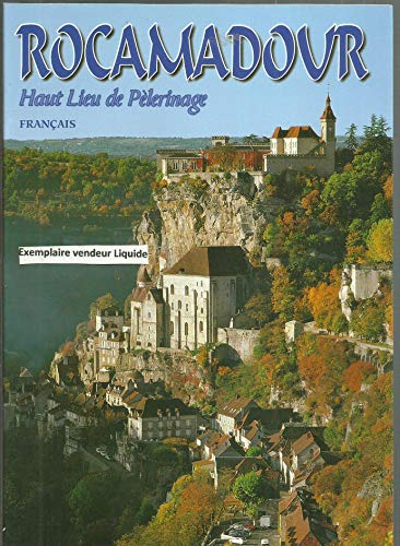 Rocamadour Haut lieu de pèlerinage