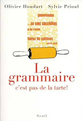 La grammaire, c'est pas de la tarte