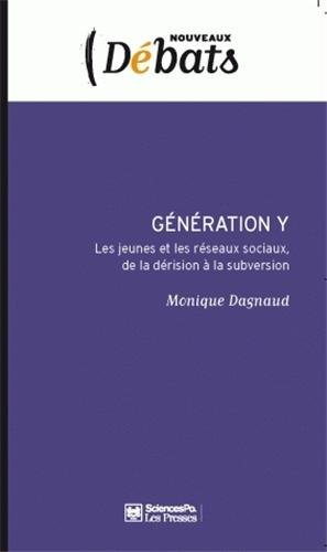 Génération Y : les jeunes et les réseaux sociaux, de la dérision à la subversion