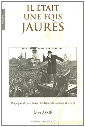 Il était une fois Jaurès