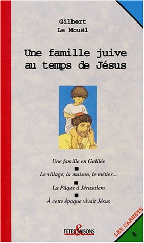 Une Famille juive au temps de Jésus