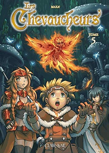 Les chevaucheurs. Vol. 5