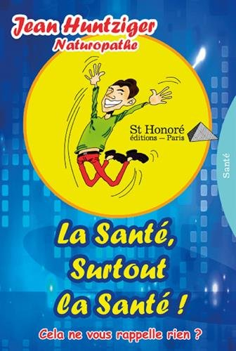 La santé, surtout la santé !