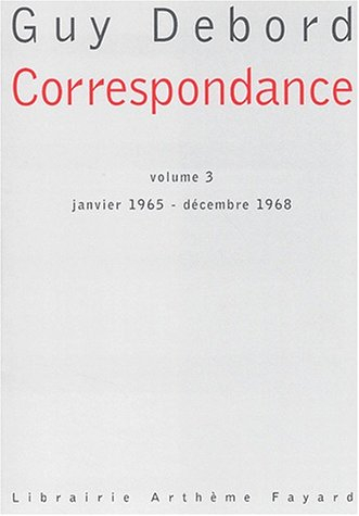 Correspondance. Vol. 3. Janvier 1965-décembre 1968