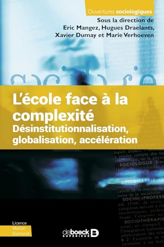 L'école face à la complexité : désinstitutionnalisation, globalisation, accélération