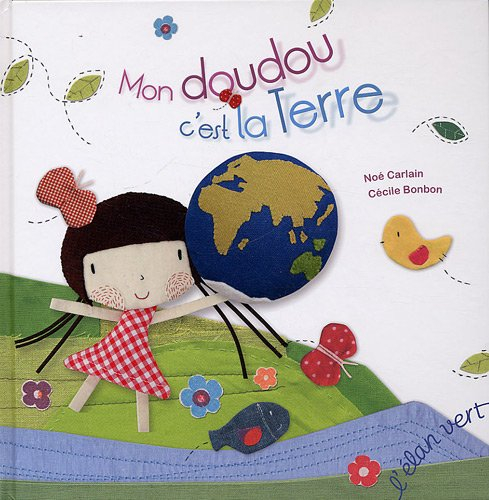 Mon doudou, c'est la Terre