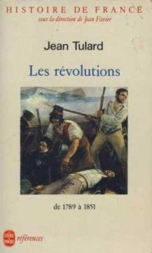 Histoire de France. Vol. 4. Les Révolutions : 1789-1851