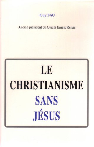 le christianisme sans jésus