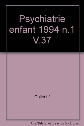 la psychiatrie de l'enfant, volume 37 n, 1/1994 :