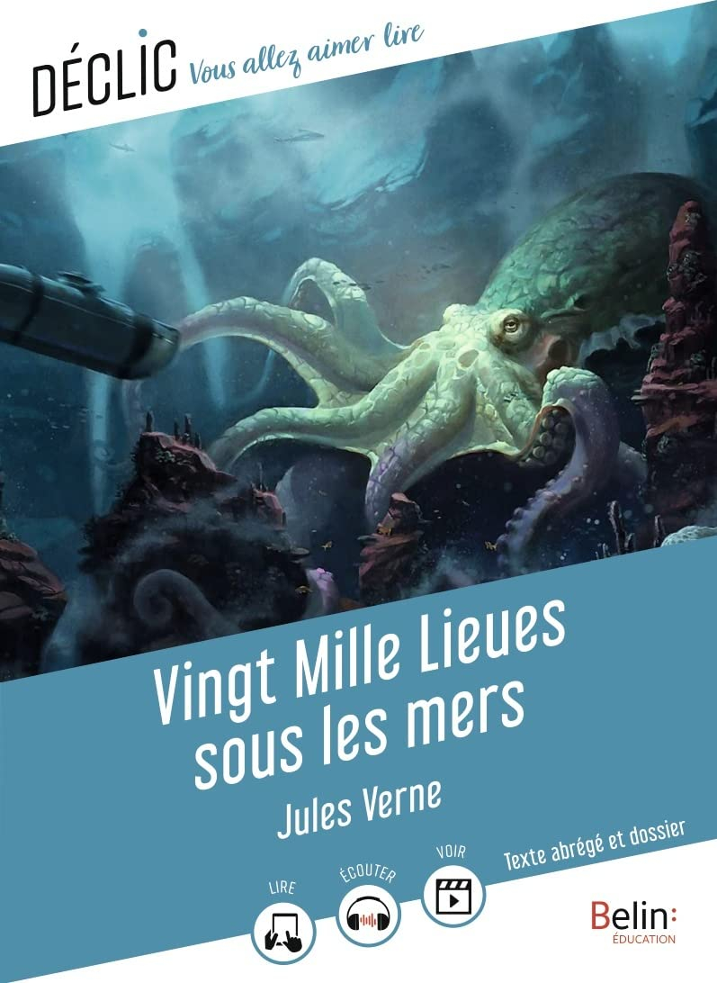 Vingt mille lieues sous les mers : texte abrégé et dossier
