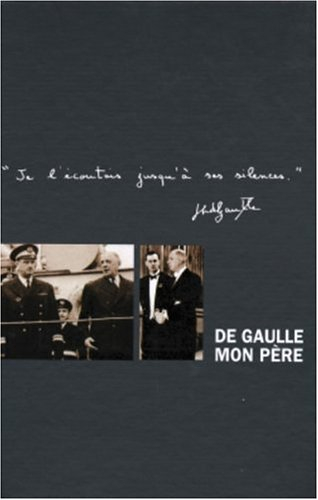De Gaulle, mon père : entretiens avec Michel Tauriac