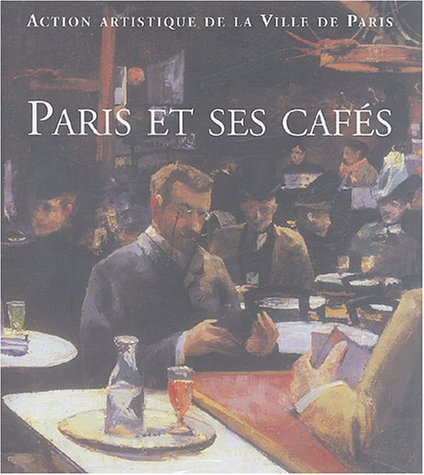 Paris et ses cafés