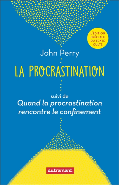 La procrastination. Quand la procrastination rencontre le confinement