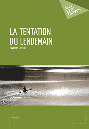la tentation du lendemain