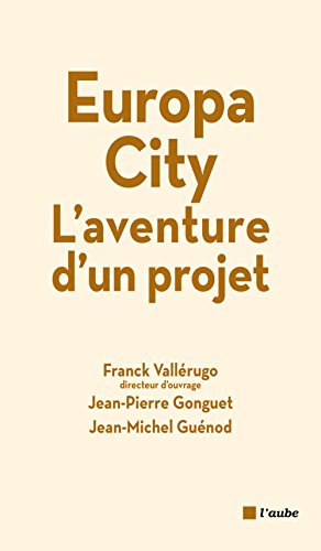 EuropaCity, l'aventure d'un projet