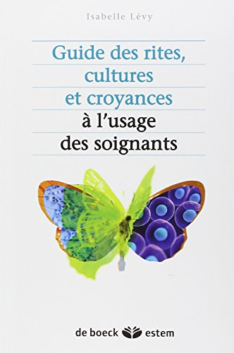 Guide des rites, cultures et religions à l'usage des soignants
